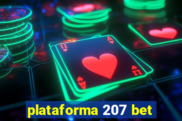 plataforma 207 bet
